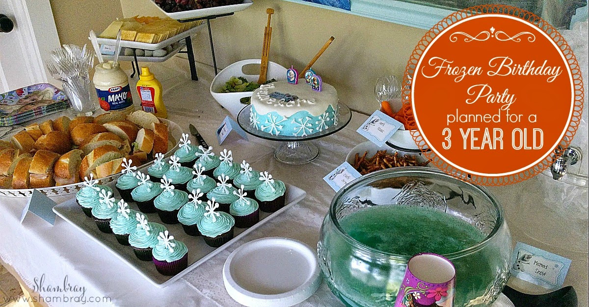 3 Year Old Birthday Party Food Ideas
 Shambray A Frozen Birthday Party for a 3 year old