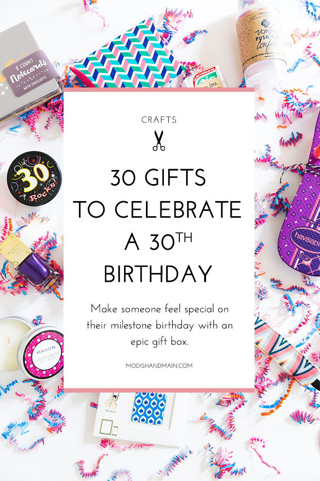 30Th Girl Birthday Gift Ideas
 30 Gifts For 30th Birthday Modish & Main