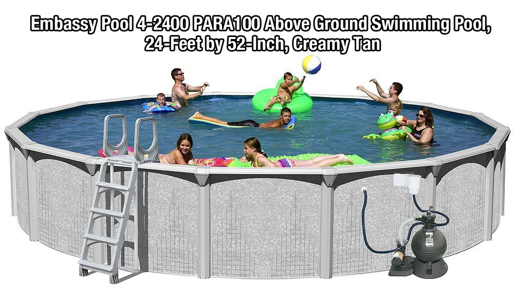 4 Ft Above Ground Pool
 Embassy Pools Reviews — The Ground Pool that is Fit