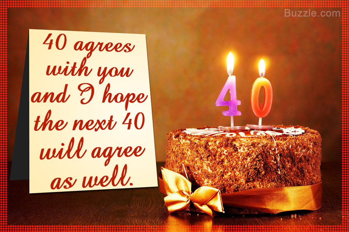 40 Birthday Wishes
 A Huge List of Amazing Happy 40th Birthday Wishes and