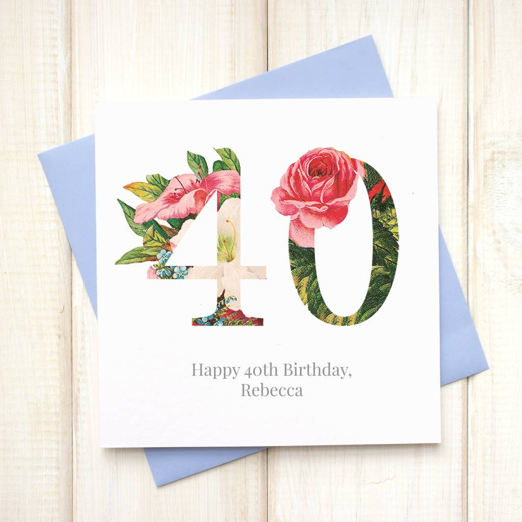 40th Birthday Cards
 personalised floral 40th birthday card by chi chi moi