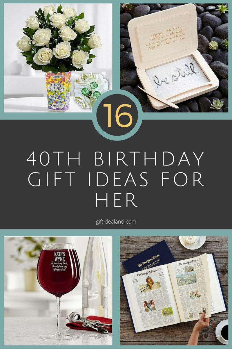 40th Birthday Gift Ideas For Sister
 16 Good 40th Birthday Gift Ideas For Her