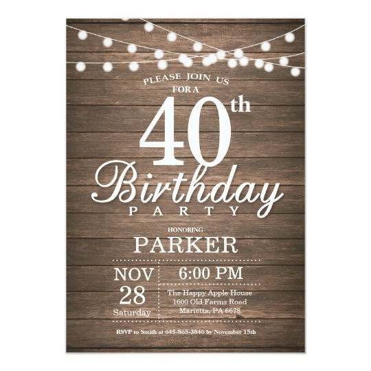 40th Birthday Invitation
 Rustic 40th Birthday Invitation String Lights Wood
