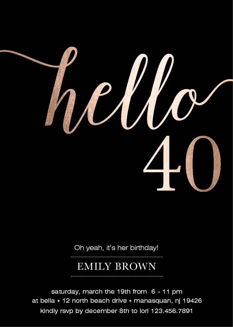 40th Birthday Invitations For Her
 40th Birthday Invitation Modern Rose Gold Foil Hello 40