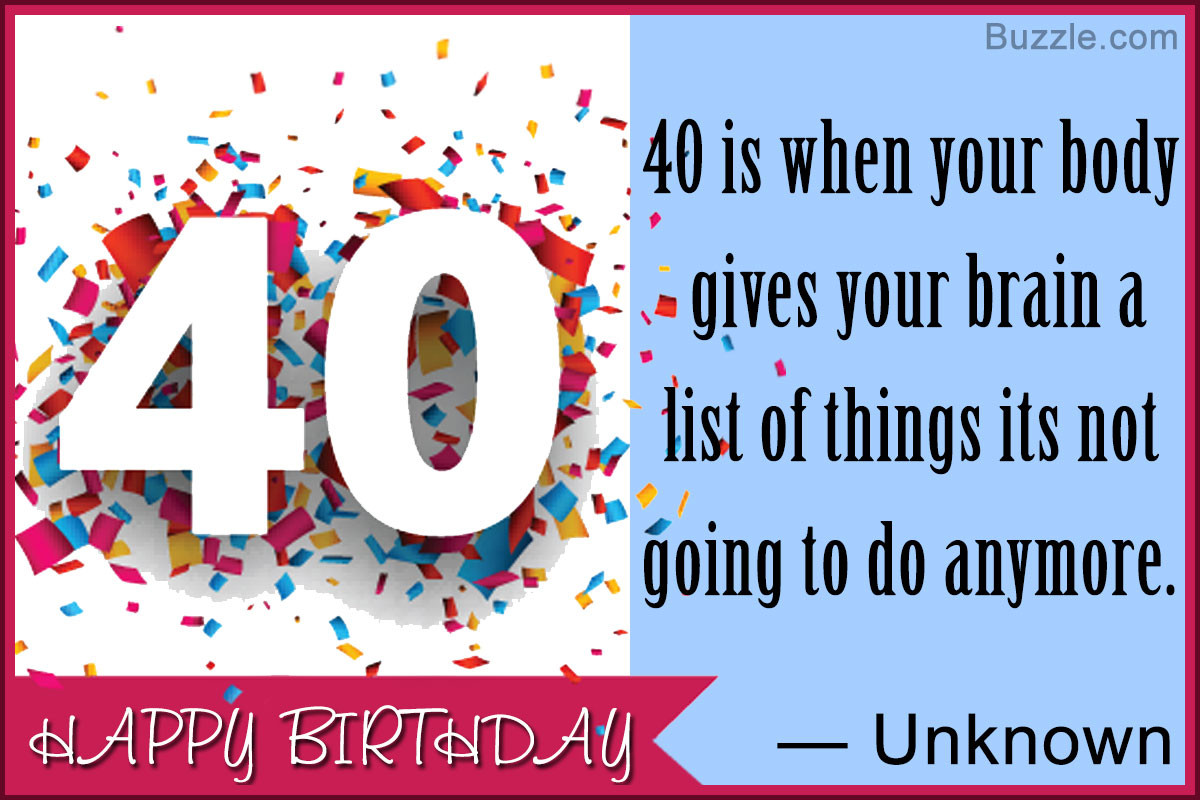 40th Birthday Wishes Funny
 40th Birthday Quotes Packed With Humor and Wit Birthday