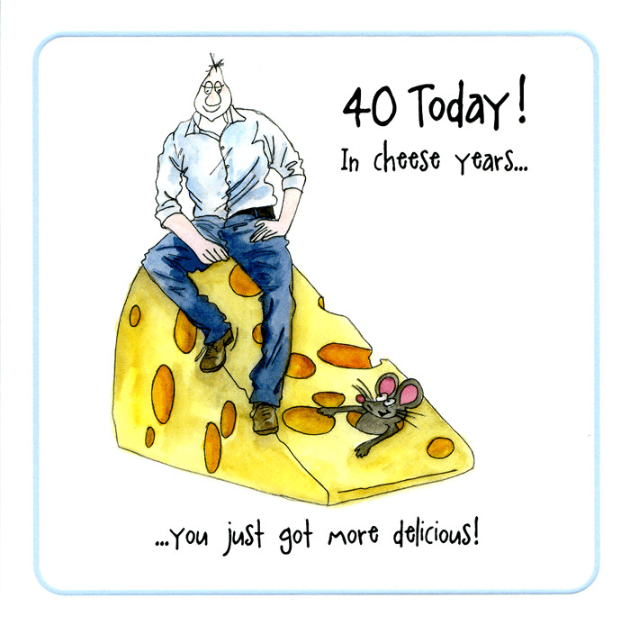 40th Birthday Wishes Funny
 Funny 40th Birthday card In cheese years