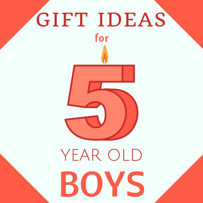 5 Year Old Boy Birthday Gift Ideas
 What Are The Best Toys for 5 Year Old Boys 25 Great