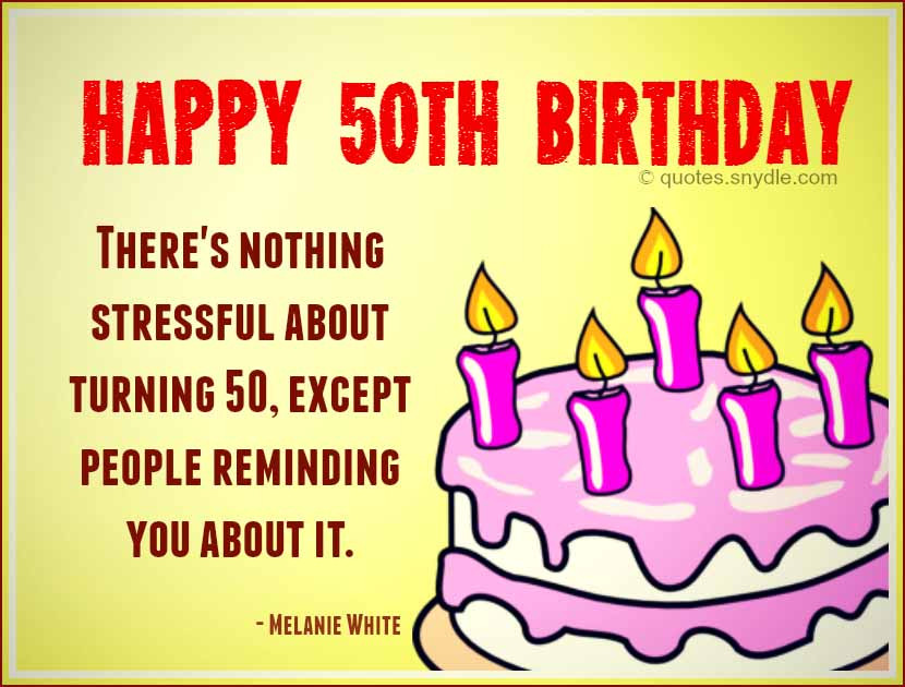 50 Birthday Quotes
 50th Birthday Quotes Quotes and Sayings