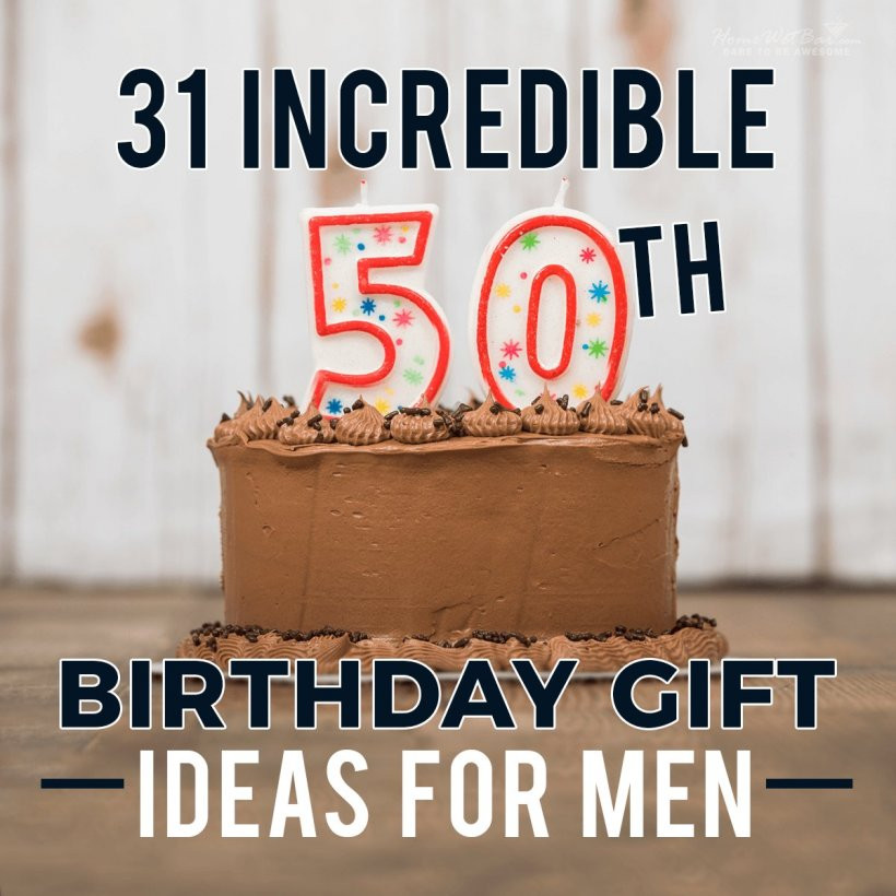 50Th Birthday Gift Ideas For Him
 31 Incredible 50th Birthday Gift Ideas for Men