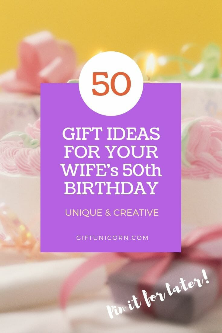 50Th Birthday Gift Ideas For Wife
 40 Unique Gift Ideas For Your Wife s 50th Birthday