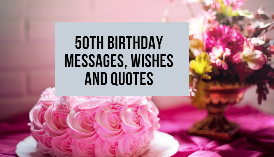 50th Birthday Wishes For Friend
 Best 50th birthday messages wishes and quotes for a