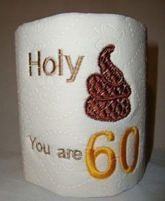 60th Birthday Gag Gift Ideas
 60th birthday gag t embroidered toilet paper