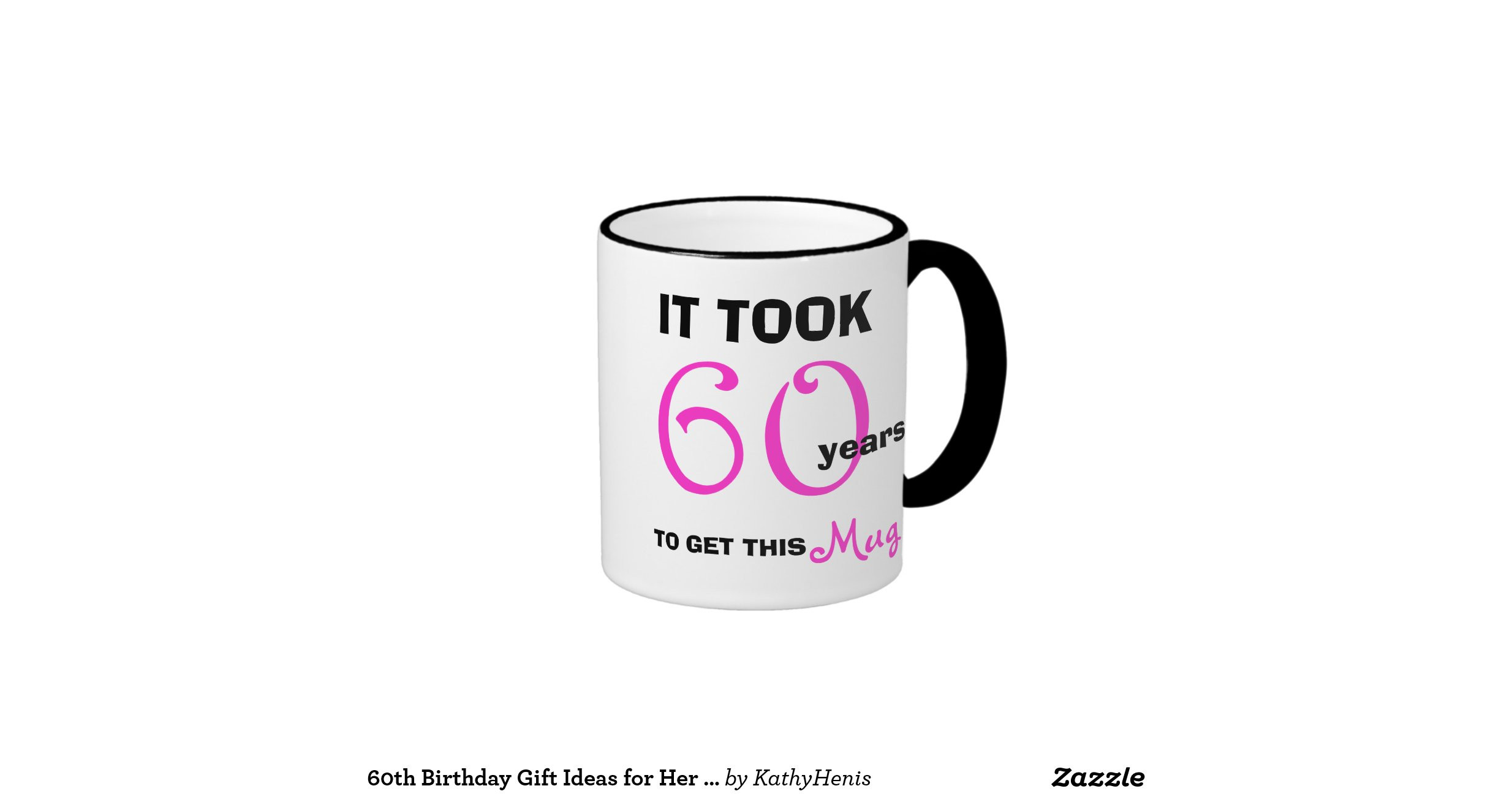 60Th Birthday Gift Ideas For Her
 60th birthday t ideas for her mug funny