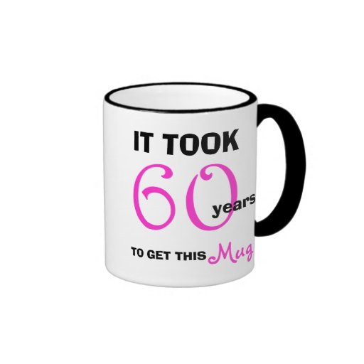 60Th Birthday Gift Ideas For Her
 60th Birthday Gift Ideas for Her Mug Funny