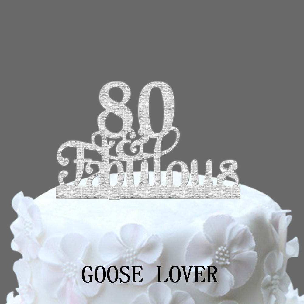 80 Year Old Birthday Party Ideas Pinterest
 80th And Fabulous Cake Topper 80th Birthday Party