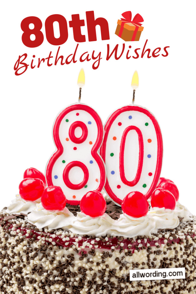 80th Birthday Wishes
 Happy 80th Birthday 20 B Day Wishes for Octogenarians