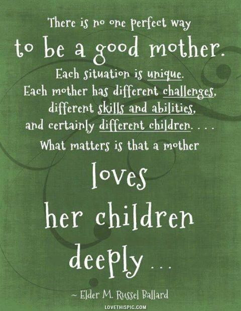 A Good Mother Quote
 You are the definition of a good mom youngmomsclub