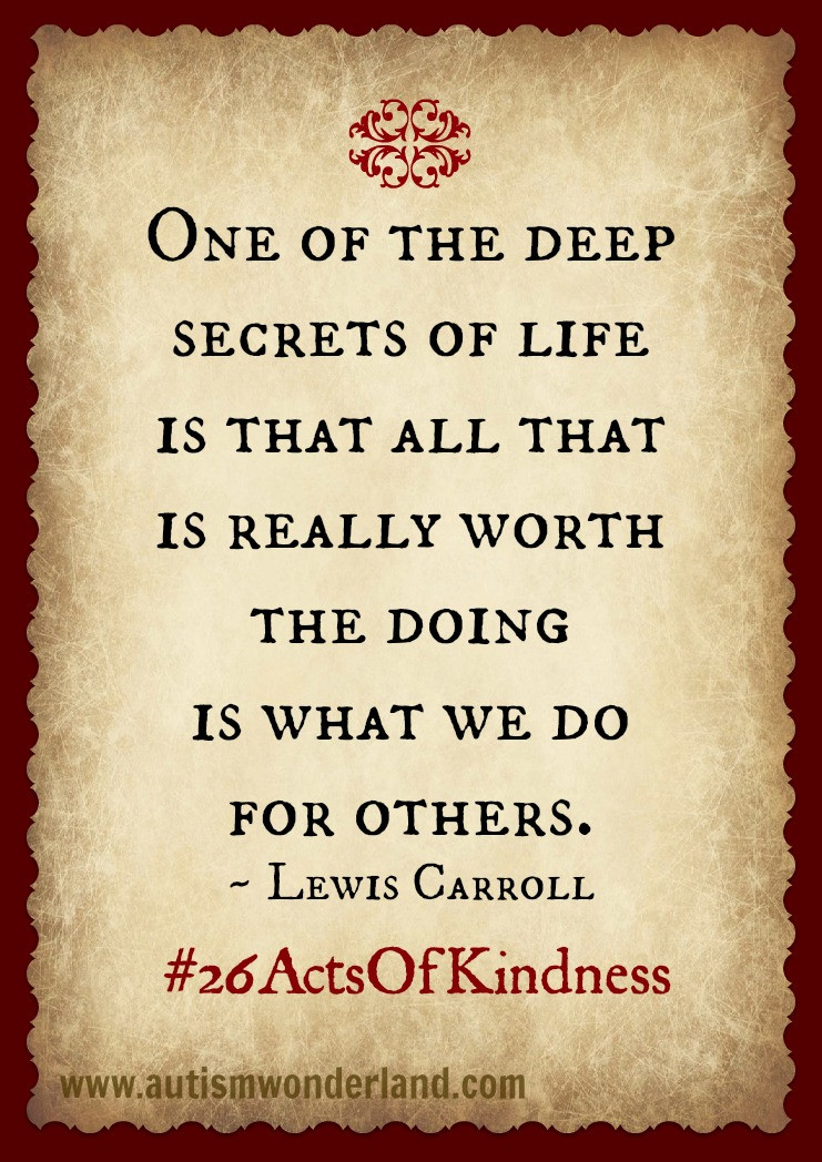 Act Of Kindness Quotes
 Simple Acts Kindness Quotes QuotesGram