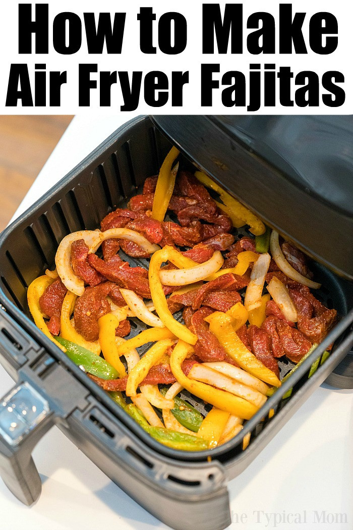 Air Fryer Fajitas
 Best Beef Air Fryer Fajitas Ninja Foodi Fajitas