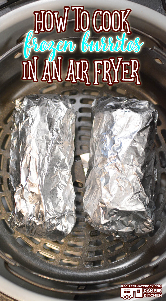 Air Fryer Frozen Burritos
 How to Cook Frozen Burritos in an Air Fryer Recipes That