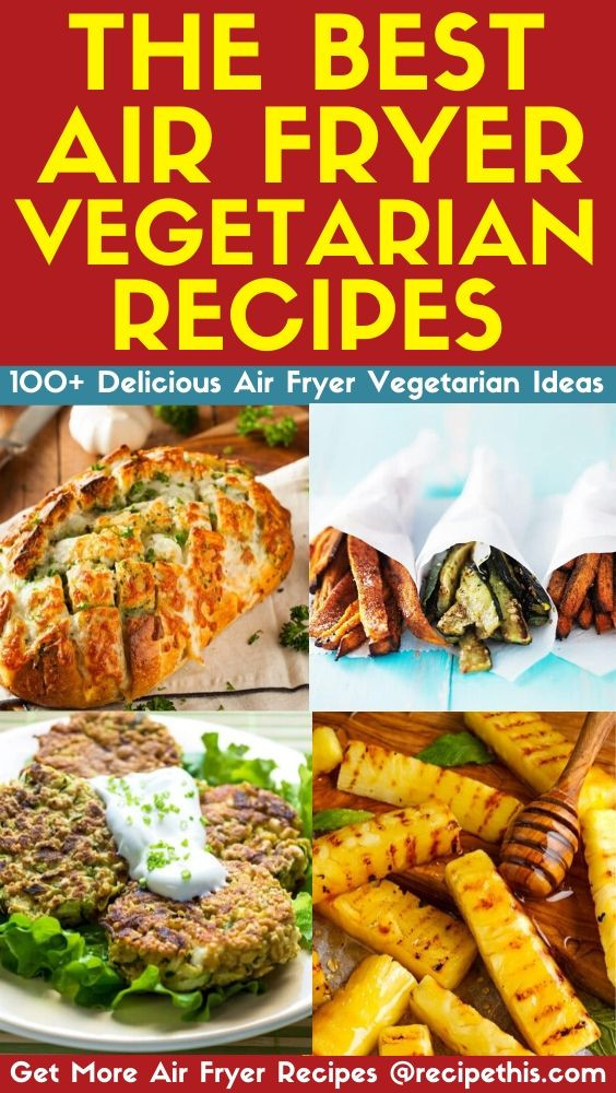 Air Fryer Vegetarian Recipes
 Air Fryer Ve arian Recipes