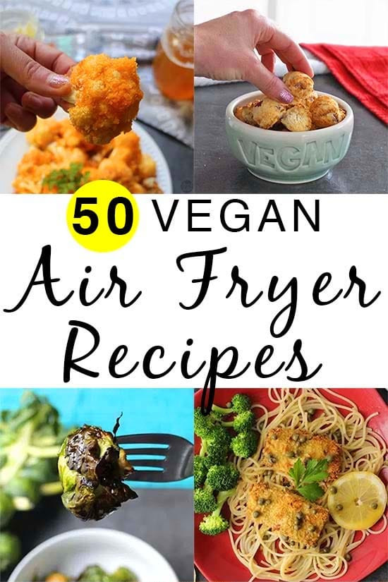 Air Fryer Vegetarian Recipes
 Vegan Air Fryer Recipes Because I m Obsessed Glue & Glitter