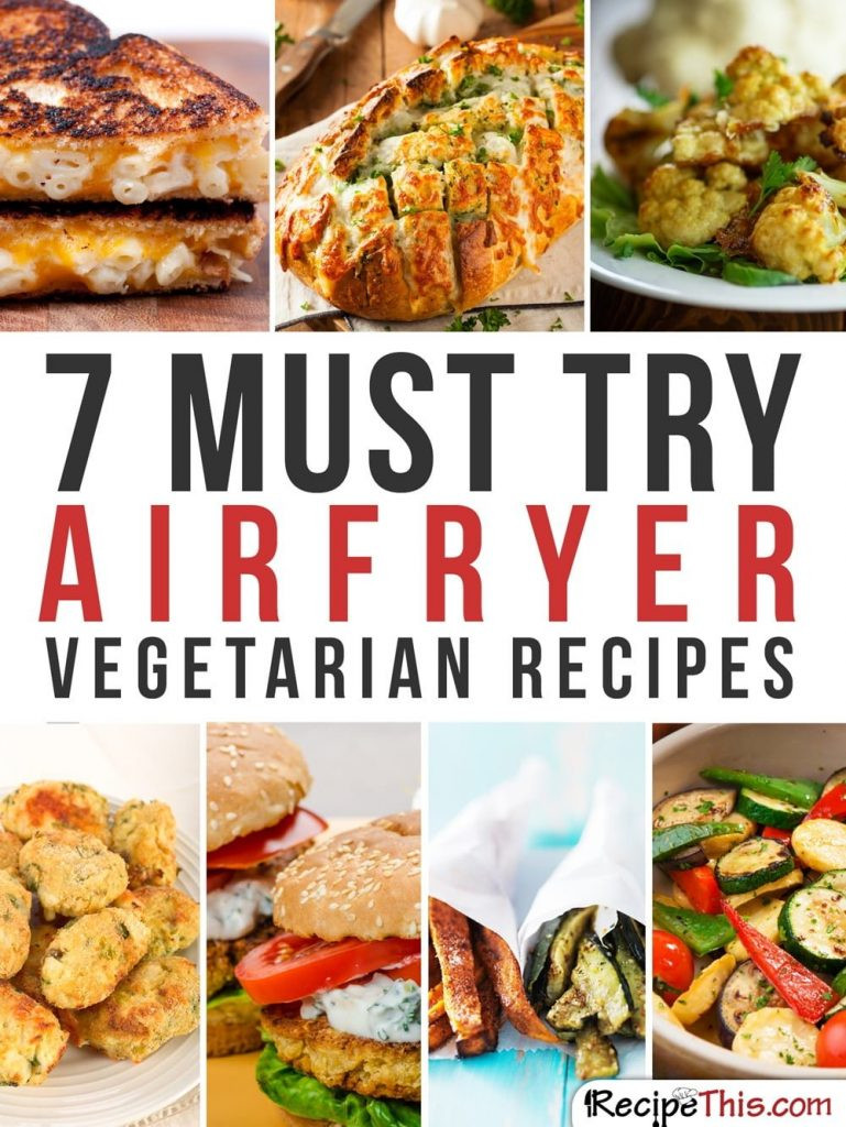 Air Fryer Vegetarian Recipes
 Airfryer Ve arian Recipes – 7 Magical Ways To Cook