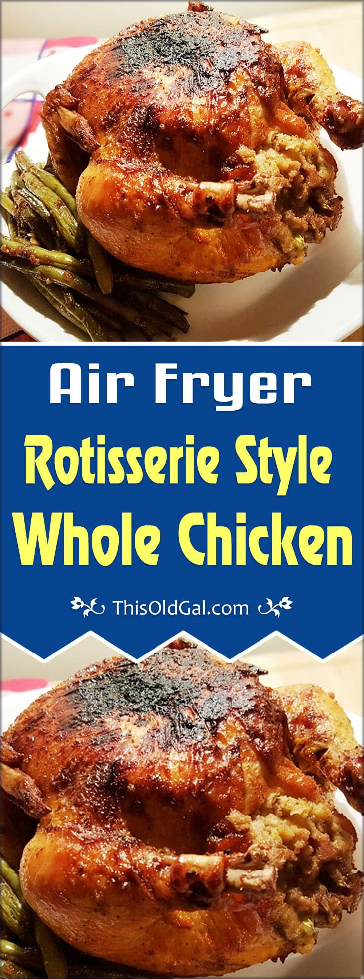 Air Fryer Whole Chicken
 Air Fryer Rotisserie Chicken