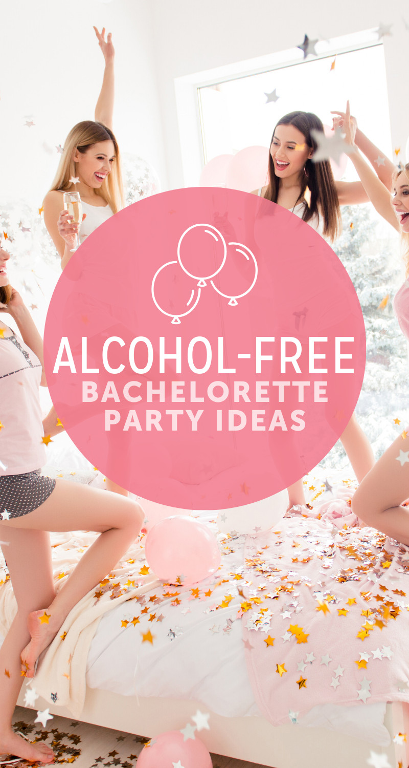 Alcohol Free Bachelorette Party Ideas
 Alcohol Free Bachelorette Party Ideas