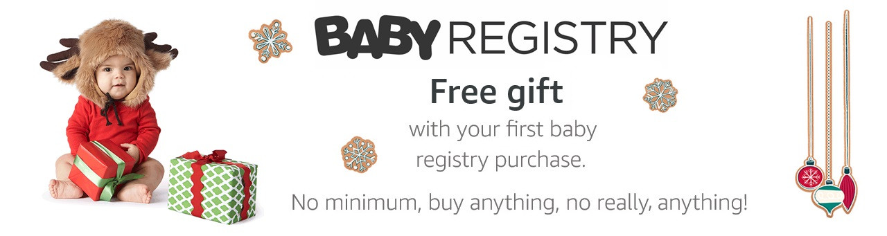 Amazon Baby Gift Registry
 Free Baby Gift with First Amazon Baby Registry Purchase