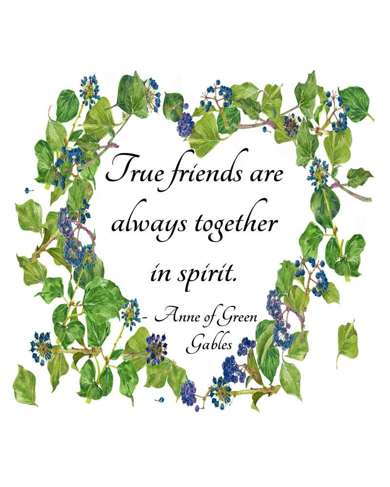 Anne Of Green Gables Friendship Quotes
 Anne of Green Gables printable literary quote