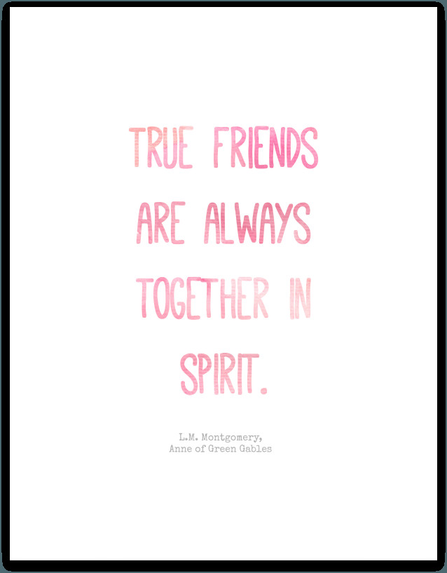 Anne Of Green Gables Friendship Quotes
 Anne of Green Gables Printables