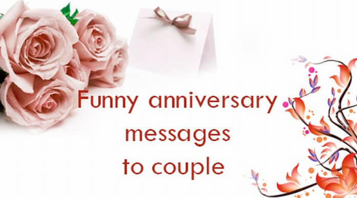 Anniversary Quotes For A Couple
 Funny Anniversary Messages to Couple