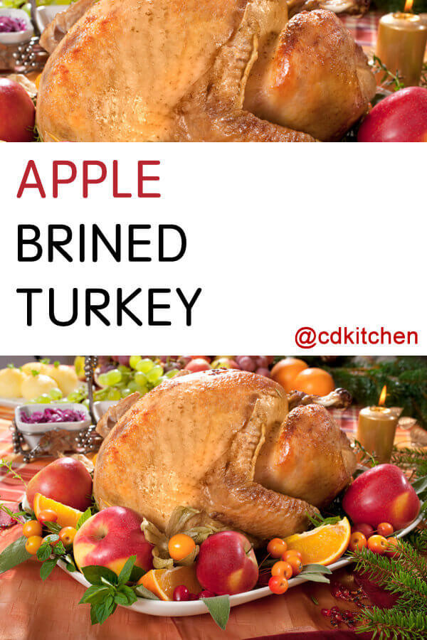 Apple Juice Turkey Brine
 Apple Brined Turkey Recipe