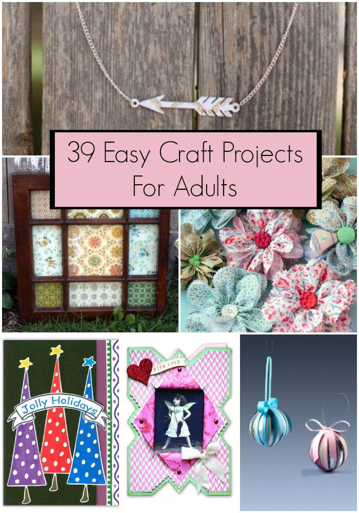 Arts And Crafts Gifts For Adults
 39 Easy Craft Projects For Adults