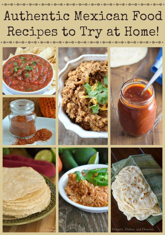 Authentic Mexican Food Recipes From Mexico
 Authentic Mexican Food Recipes and Tutorials to Try at