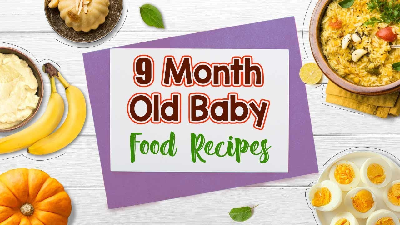 Baby Food Recipes 9 Months
 9 Month Old Baby Food Recipes