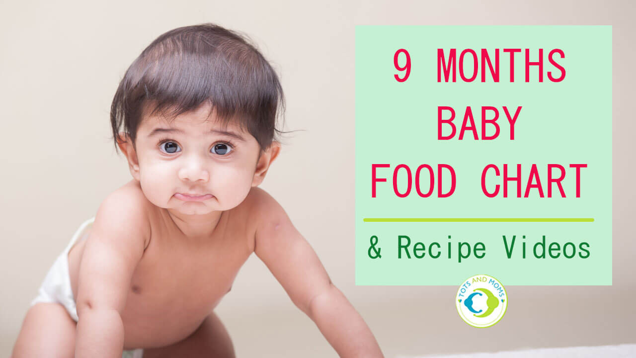 Baby Food Recipes 9 Months
 9 MONTHS INDIAN BABY FOOD CHART with Recipe Videos TOTS