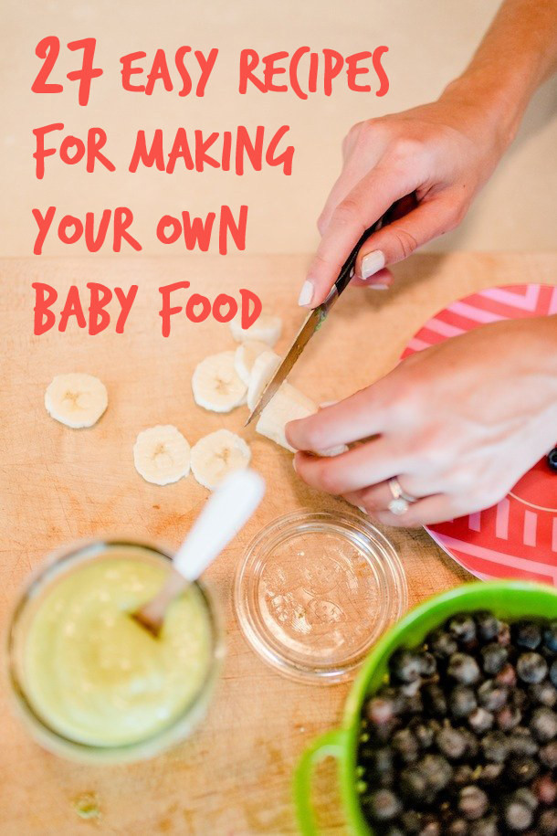 Baby Foods Recipes For 1 Year Old
 27 Easy DIY Baby Foods