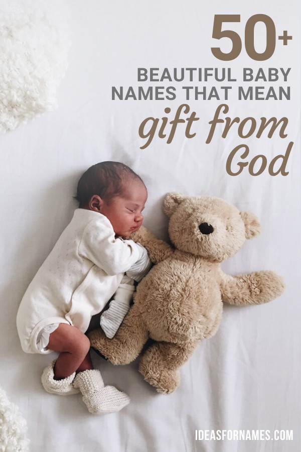 Baby Name Meaning Gift From God
 50 Gracious Baby Names That Mean Gift From God Ideas