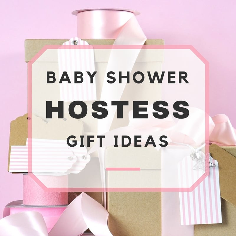 Baby Shower Take Away Gift Ideas
 12 Super Sweet Baby Shower Hostess Gifts to Thank Your Host