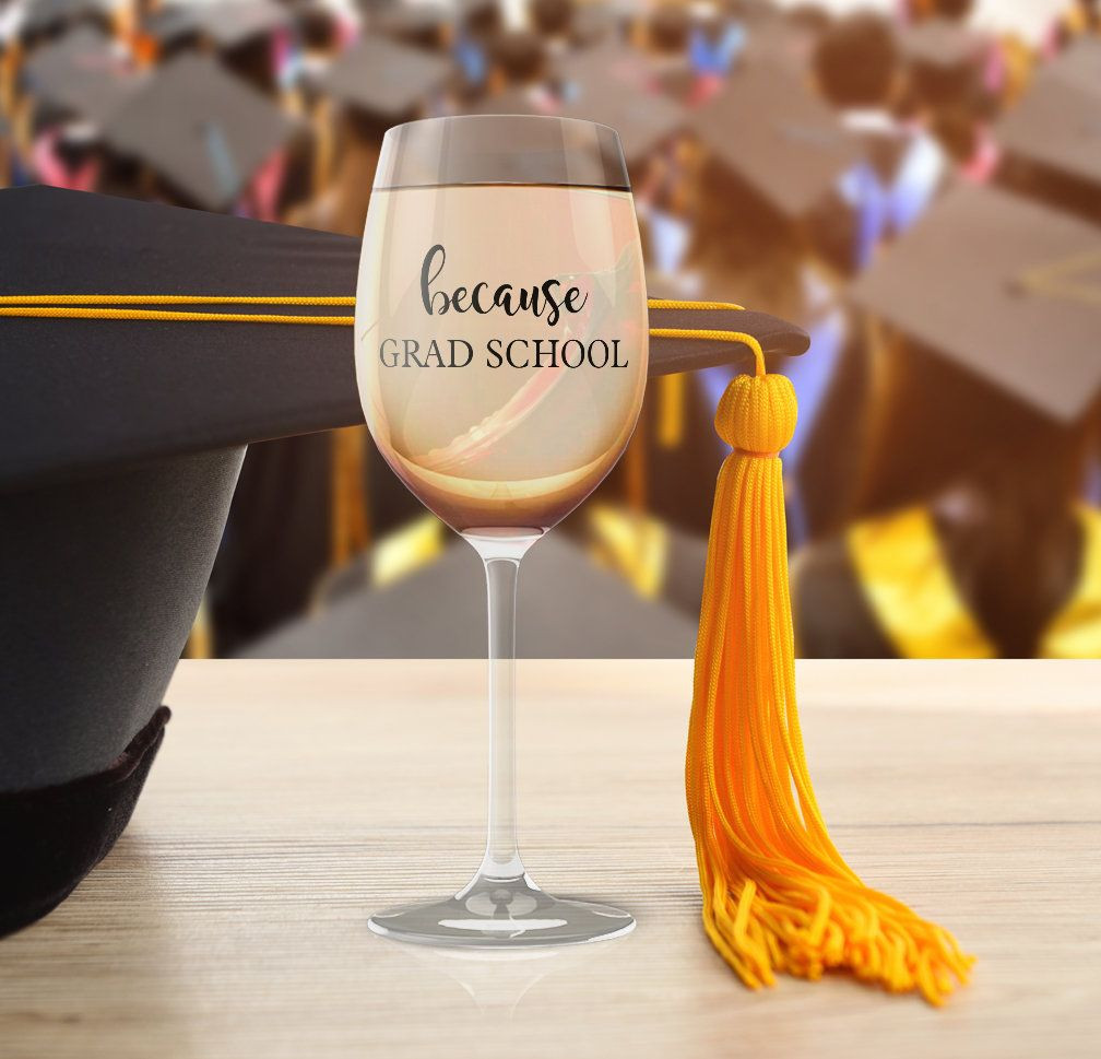 Bachelor Degree Graduation Gift Ideas
 Grad School Gift Because Grad School Funny College Glass