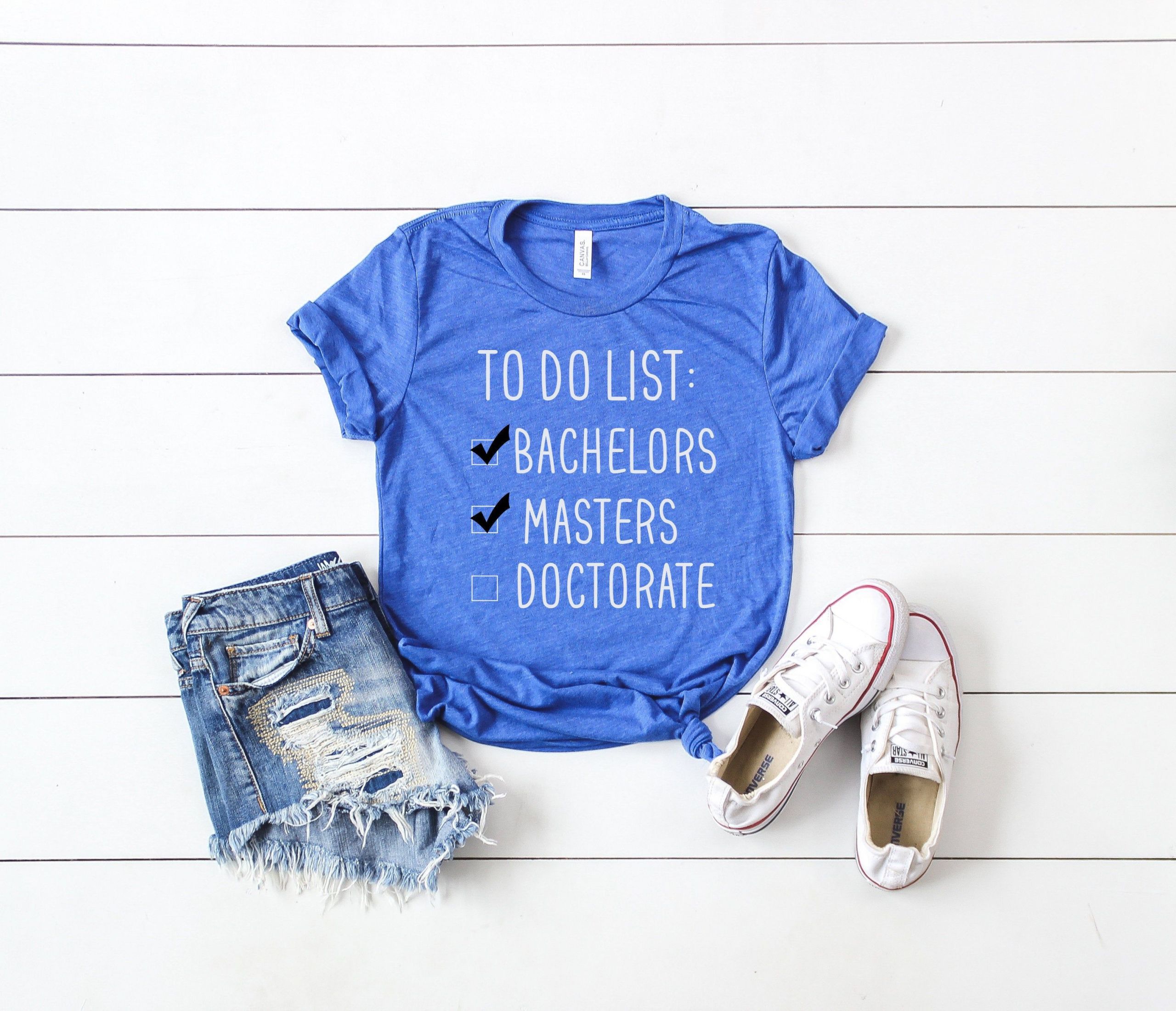 Bachelor Degree Graduation Gift Ideas
 Graduation t to do list education shirt doctorate