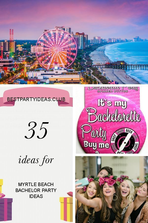 Bachelor Party Ideas Myrtle Beach
 35 Ideas for Myrtle Beach Bachelor Party Ideas 35 Ideas