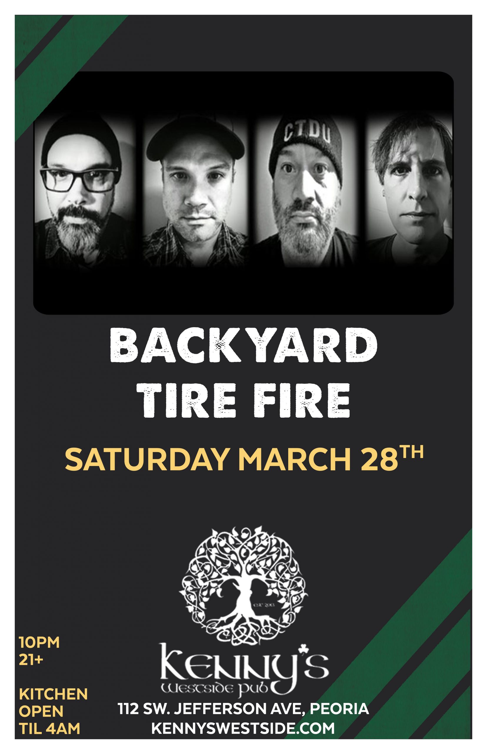 Backyard Tire Fire
 [POSTPONED] Backyard Tire Fire March 28 Kenny’s