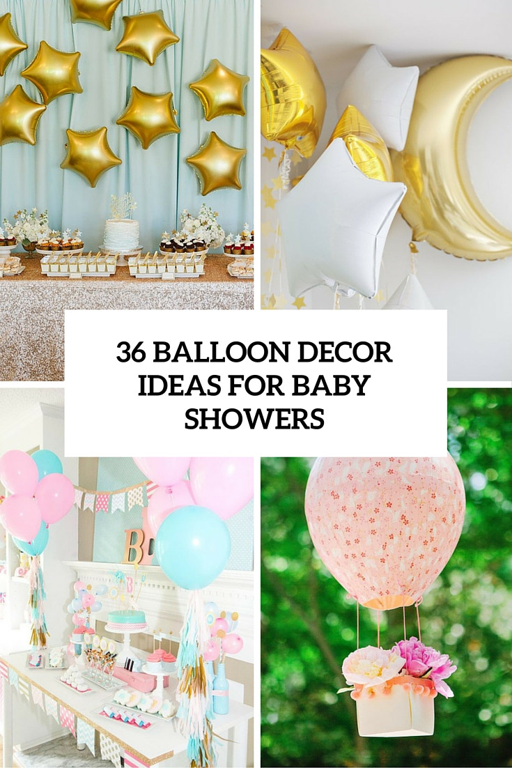 Balloon Decoration Baby Shower Ideas
 36 Cute Balloon Décor Ideas For Baby Showers DigsDigs