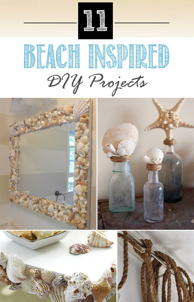 Beach Decor DIY
 11 Beach Inspired DIY Projects for the Home