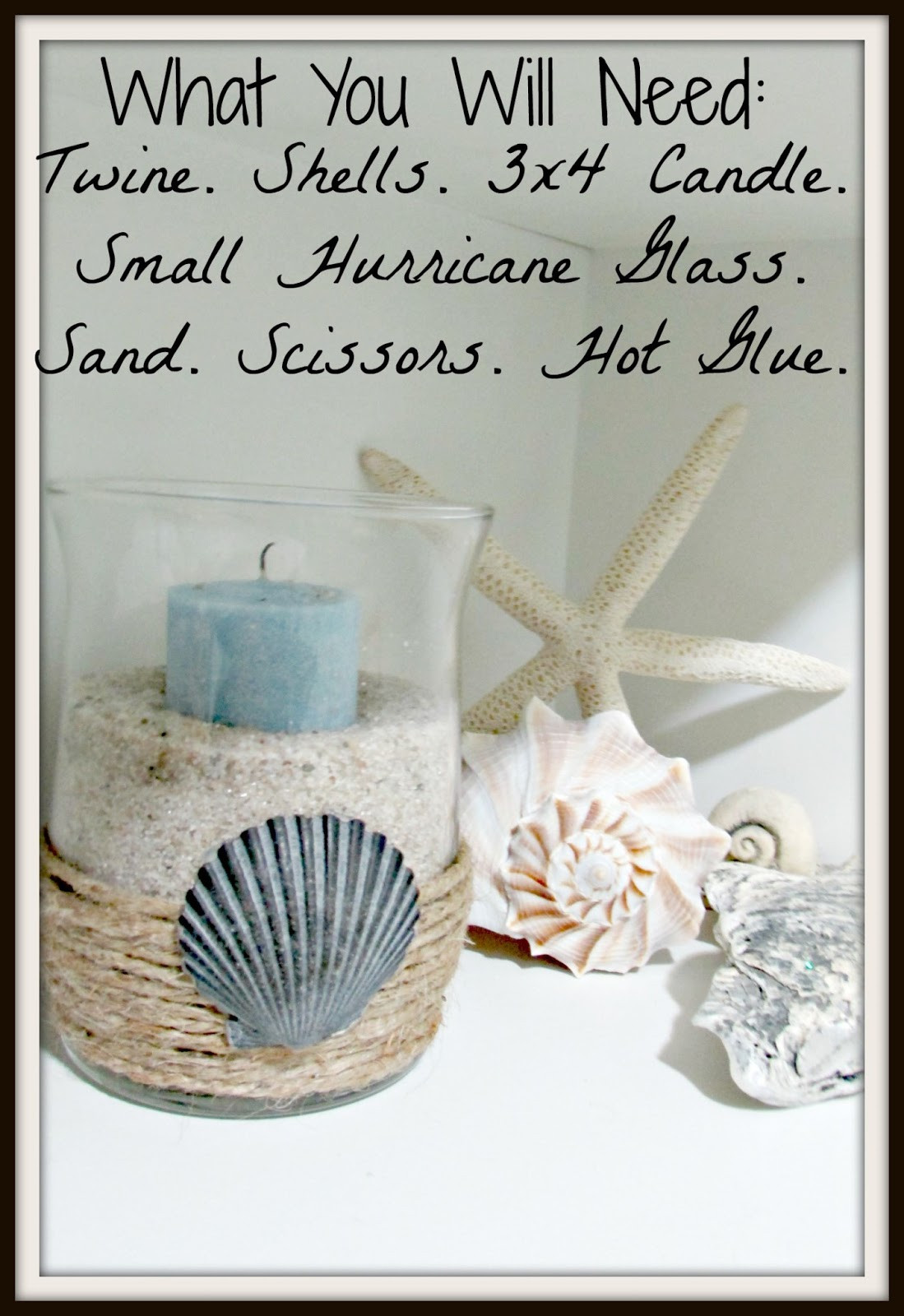 Beach Decor DIY
 Dusk & Rubies DIY Beach Themed Hurricane Glass