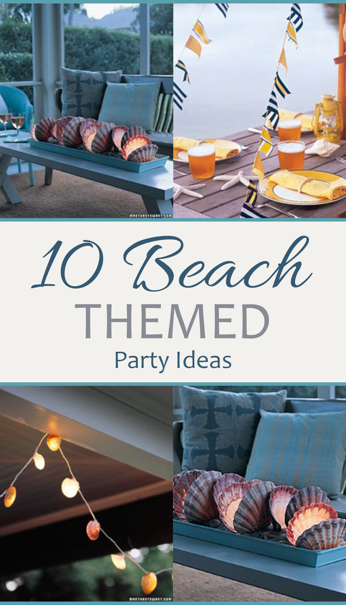 Beach Party Decorating Ideas
 10 Beach Themed Party Ideas