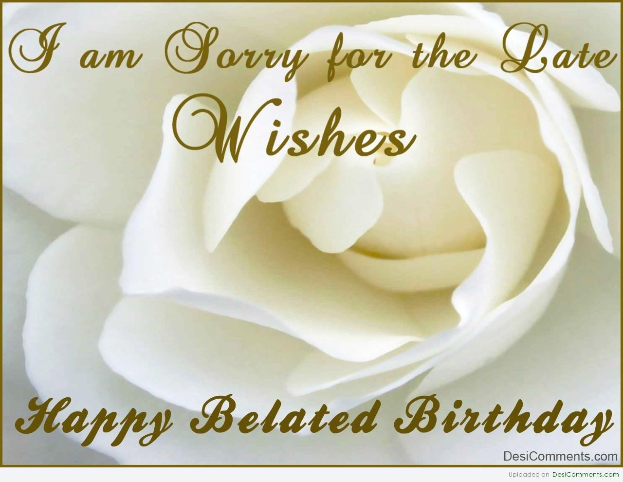 Belated Birthday Wishes Images
 belated birthday wishes Free